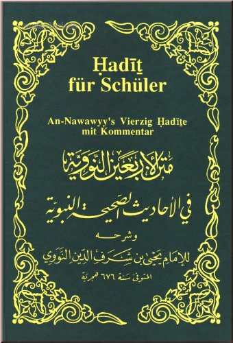 Hadit für Schüler - An-Nawawyy's Vierzig Hadite mit Kommentar Books