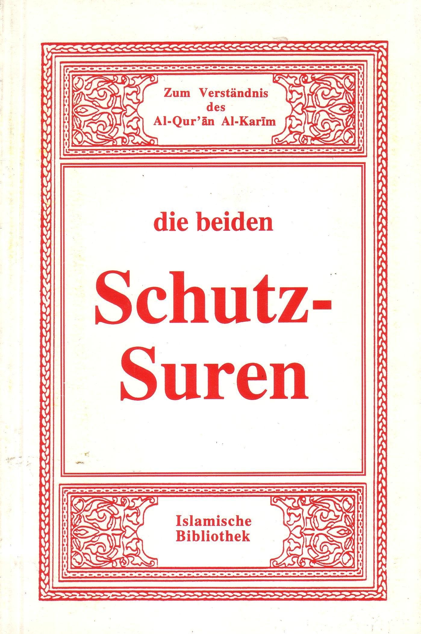 Zum Verständnis AL-Qur'än AL-Karim die beiden Schutz-Suren Books