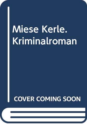 Miese Kerle: Kriminalroman Books