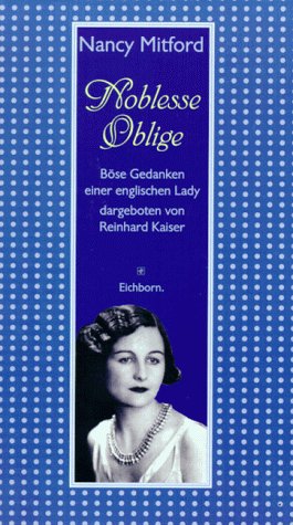 Noblesse Oblige. Böse Gedanken einer englischen Lady Politics & History