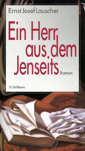Ein Herr aus dem Jenseits: Roman Books