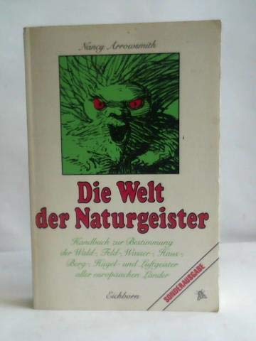Die Welt der Naturgeister: Feldforschungen im Elbenreich Philosophy