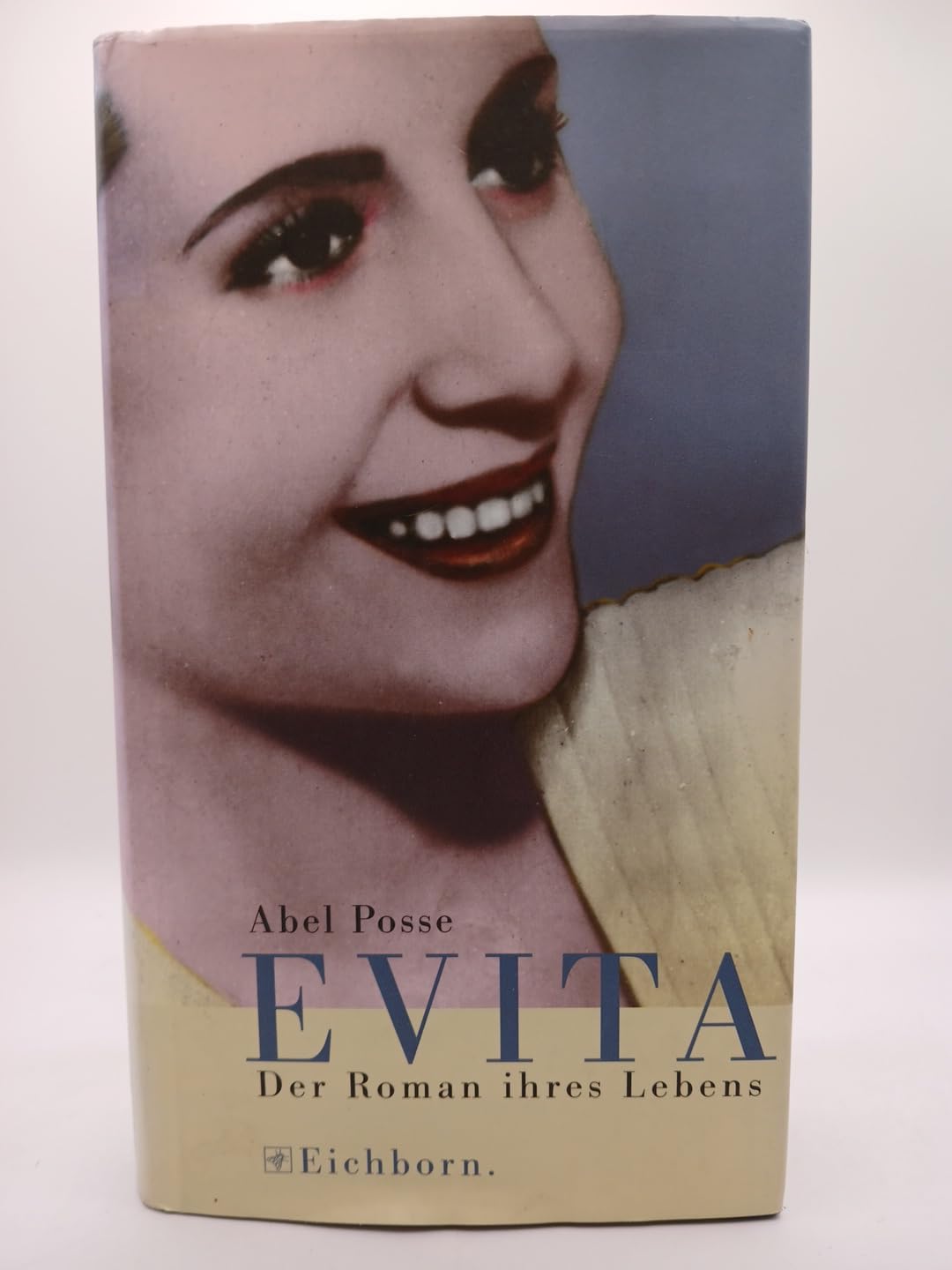 Evita: Der Roman ihres Lebens Books