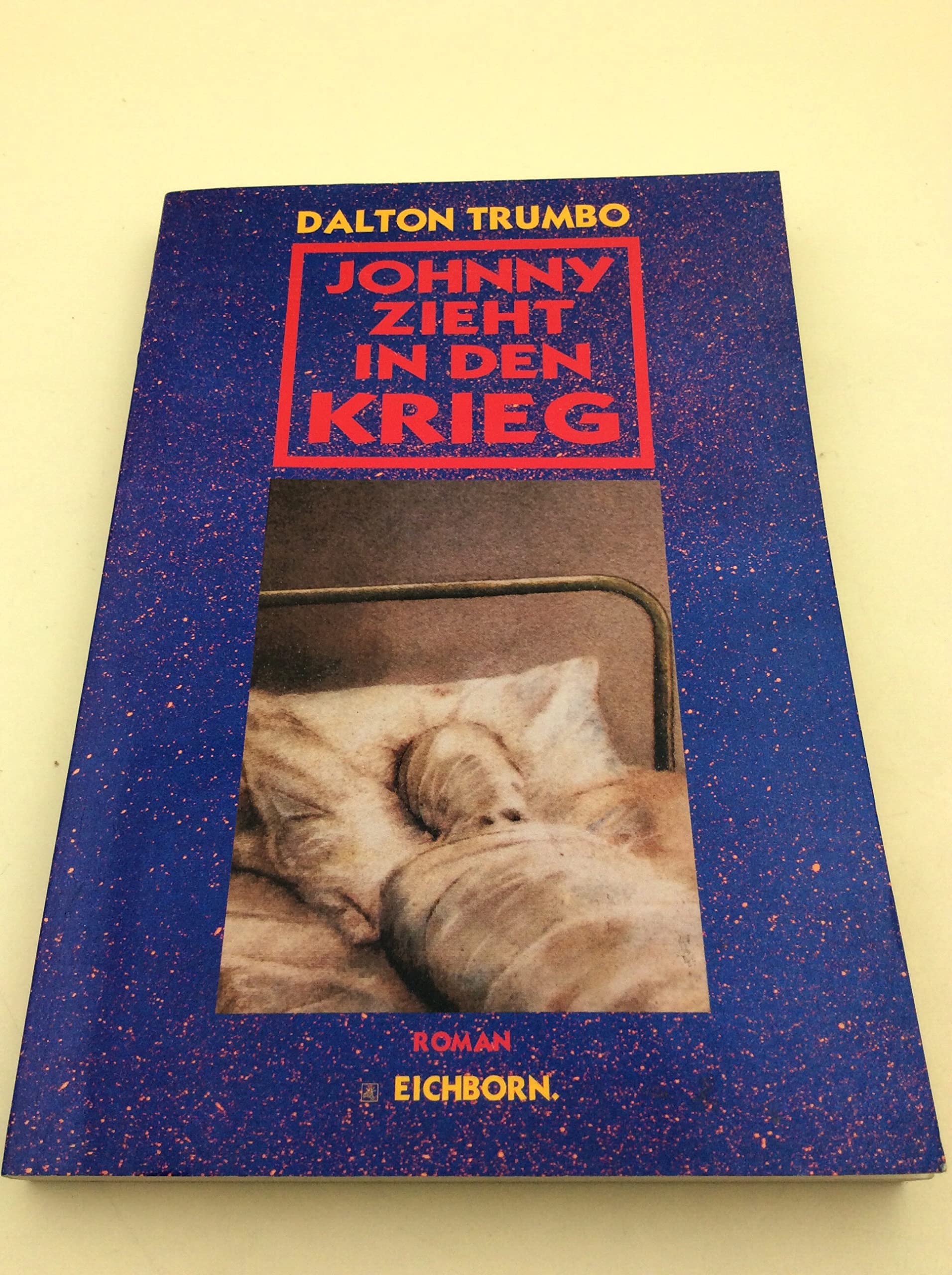 Johnny zieht in den Krieg: Roman Books