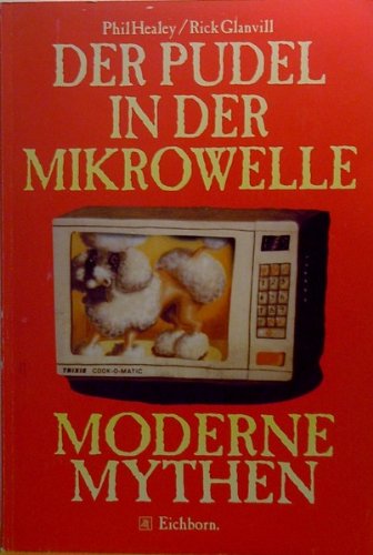 Der Pudel in der Mikrowelle: Moderne Mythen Religion & Esotericism