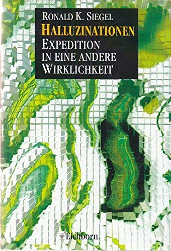Halluzinationen: Expeditionen in eine andere Wirklichkeit Medicine