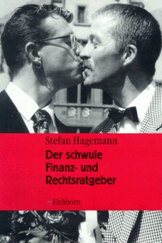 Der schwule Finanz- und Rechtsratgeber: Mit Service- und Adressteil Books