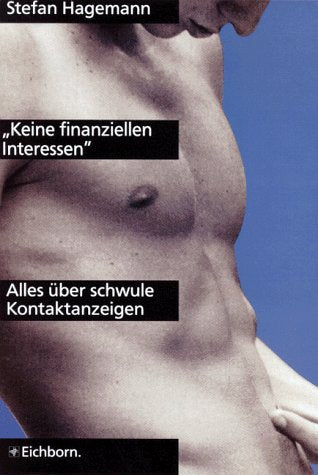 Keine finanziellen Interessen: Alles über schwule Kontaktanzeigen Social Sciences