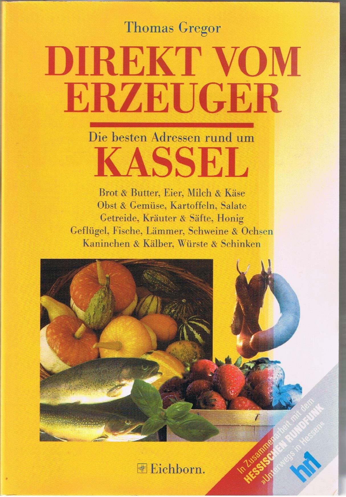 Direkt vom Erzeuger, Die besten Adressen rund um Kassel Books
