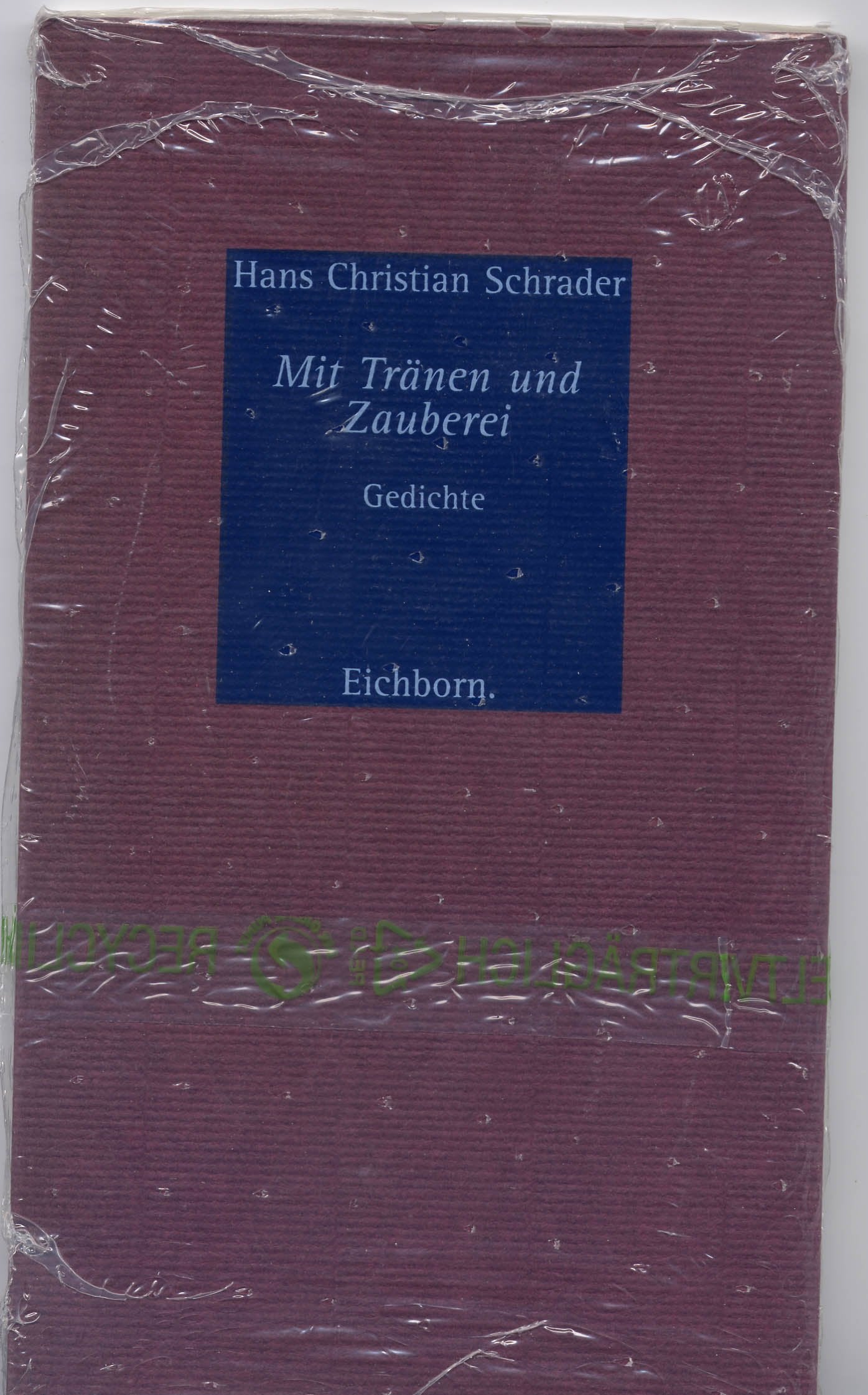 Mit Tränen und Zauberei Poetry