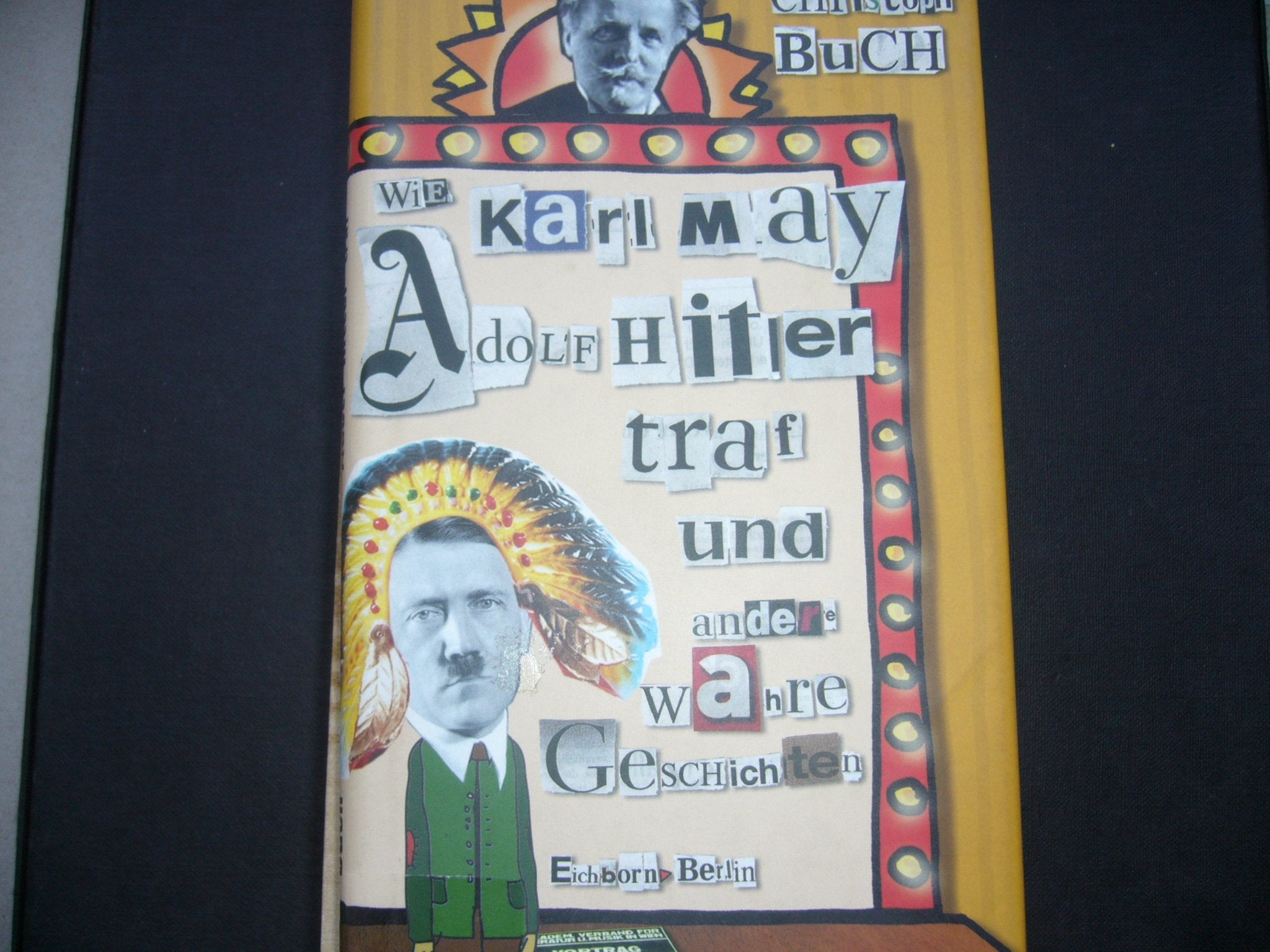 Wie Karl May Adolf Hitler traf: Und andere wahre Geschichten Contemporary literature