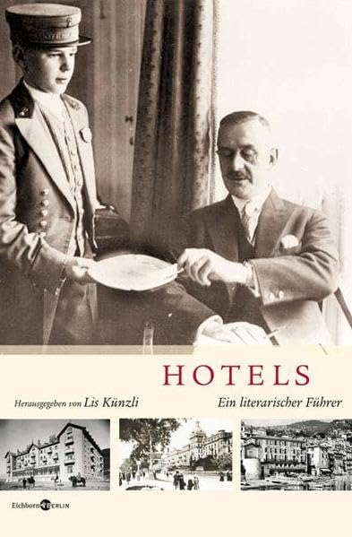 Hotels: Ein literarischer Führer Contemporary literature