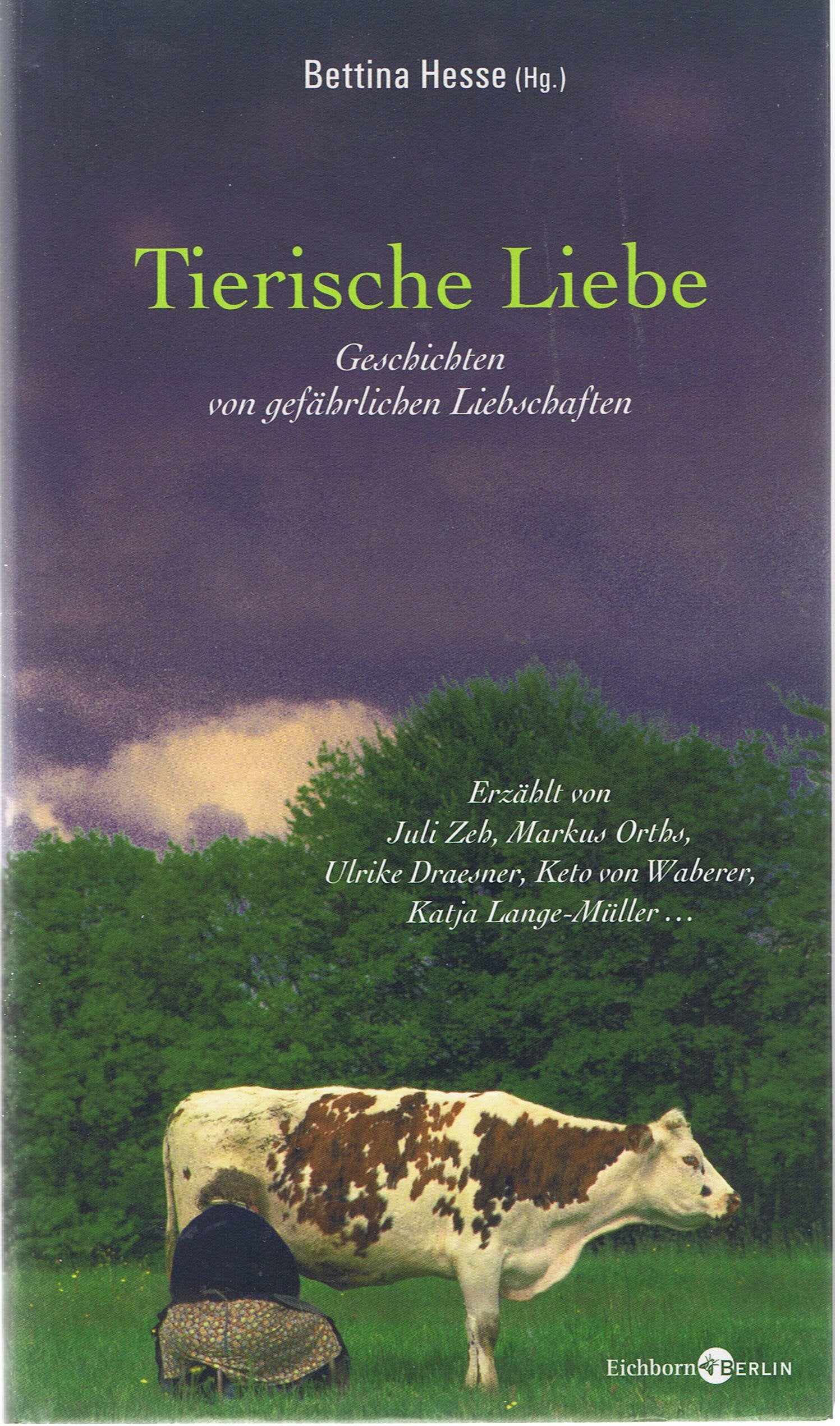 Tierische Liebe: Geschichten von gefährlichen Liebschaften Contemporary literature