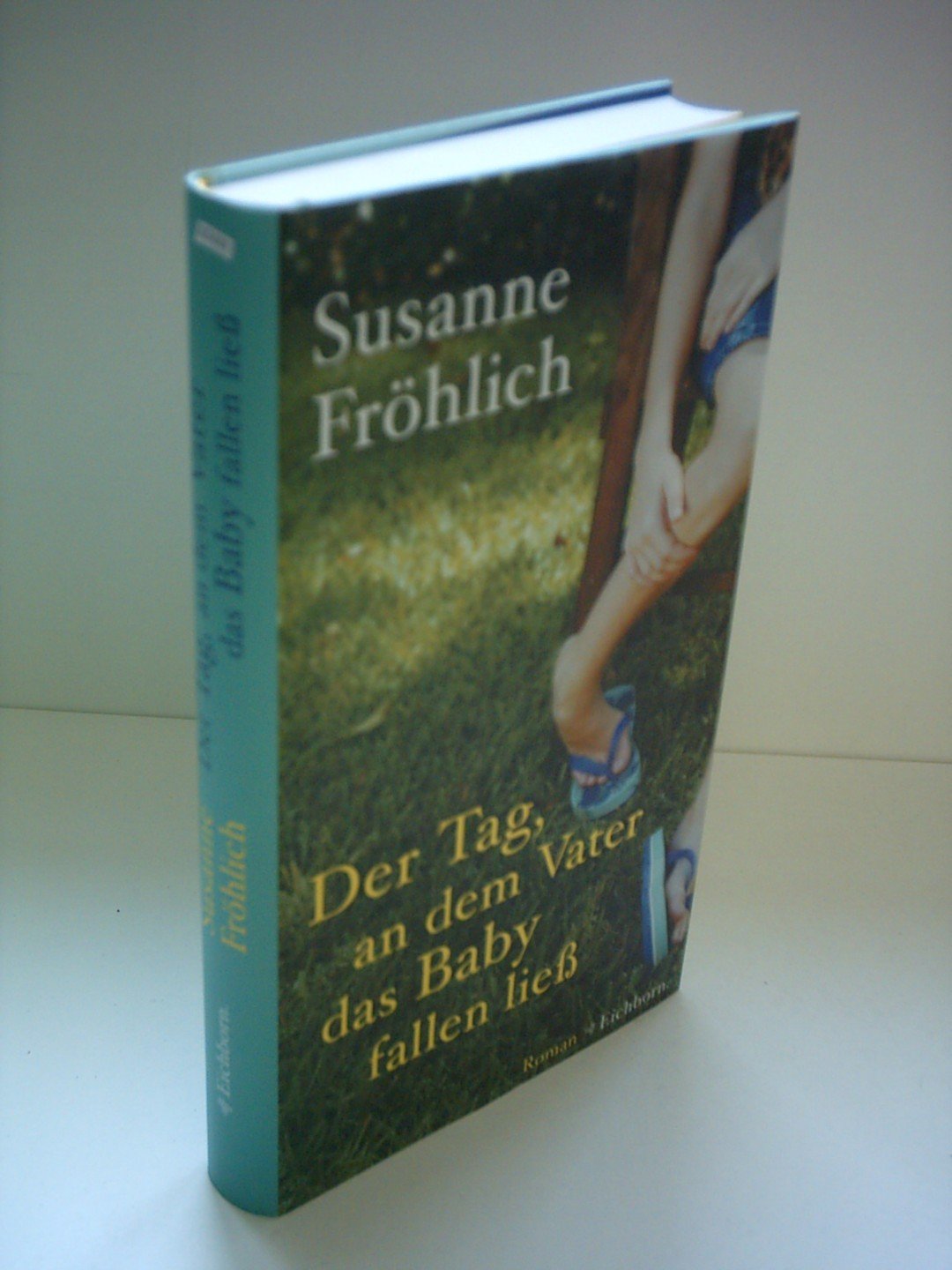 Der Tag, an dem Vater das Baby fallen liess: Familienroman Contemporary literature