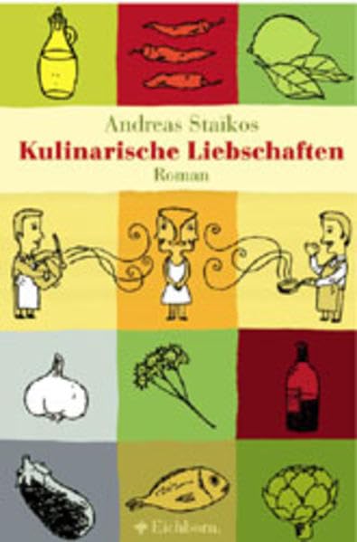 Kulinarische Liebschaften: Roman Fiction