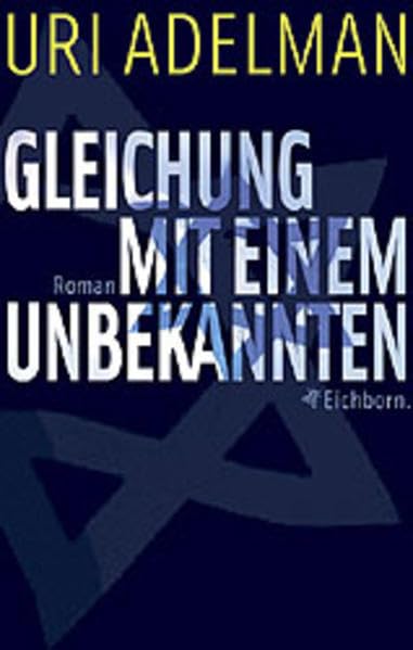 Gleichung mit einem Unbekannten: Roman Contemporary literature