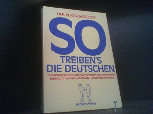 So treiben's die Deutschen: Der Playboy-Report Partnership & Love
