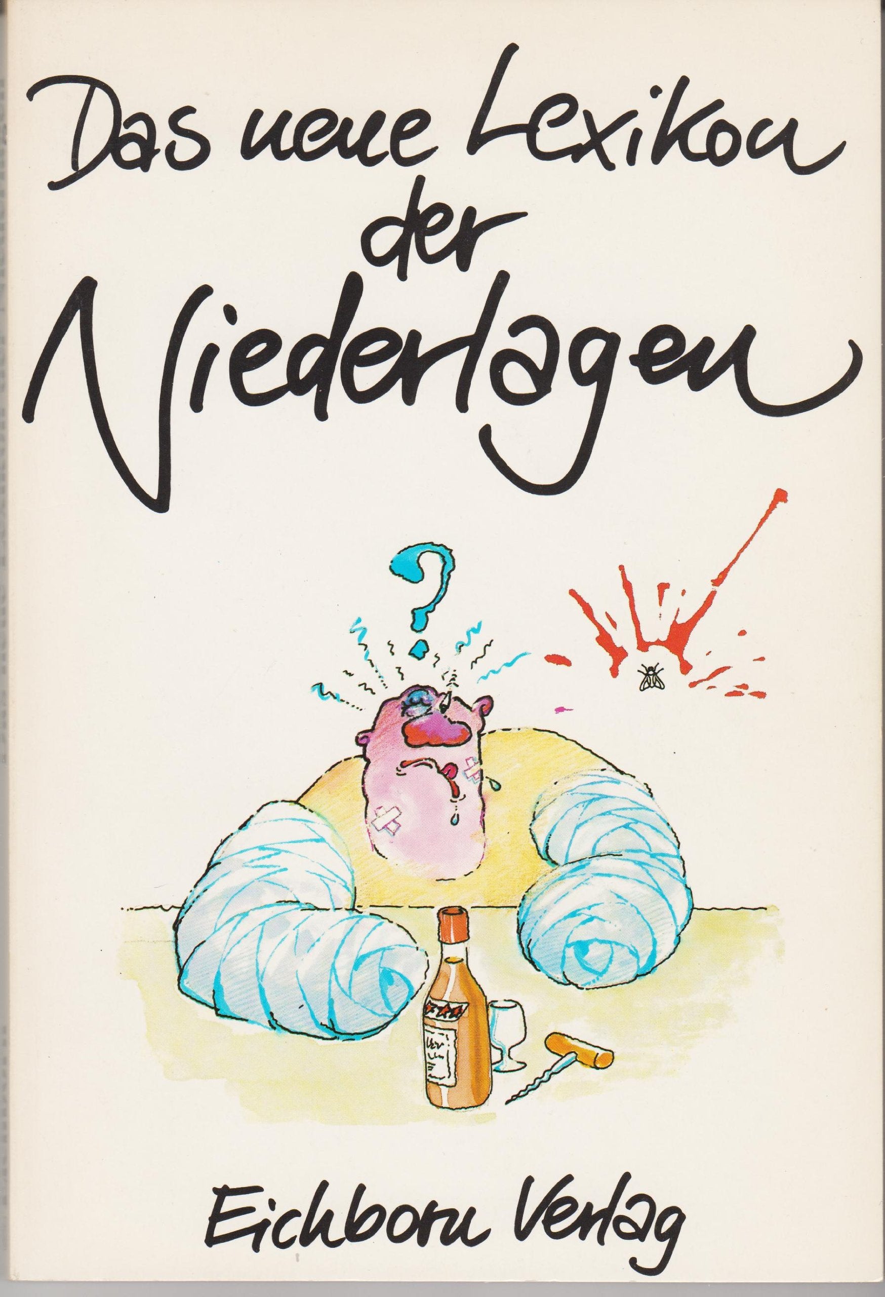 Das neue Lexikon der Niederlagen: Vollständig überarbeitete und erweiterte Neuausgabe Books