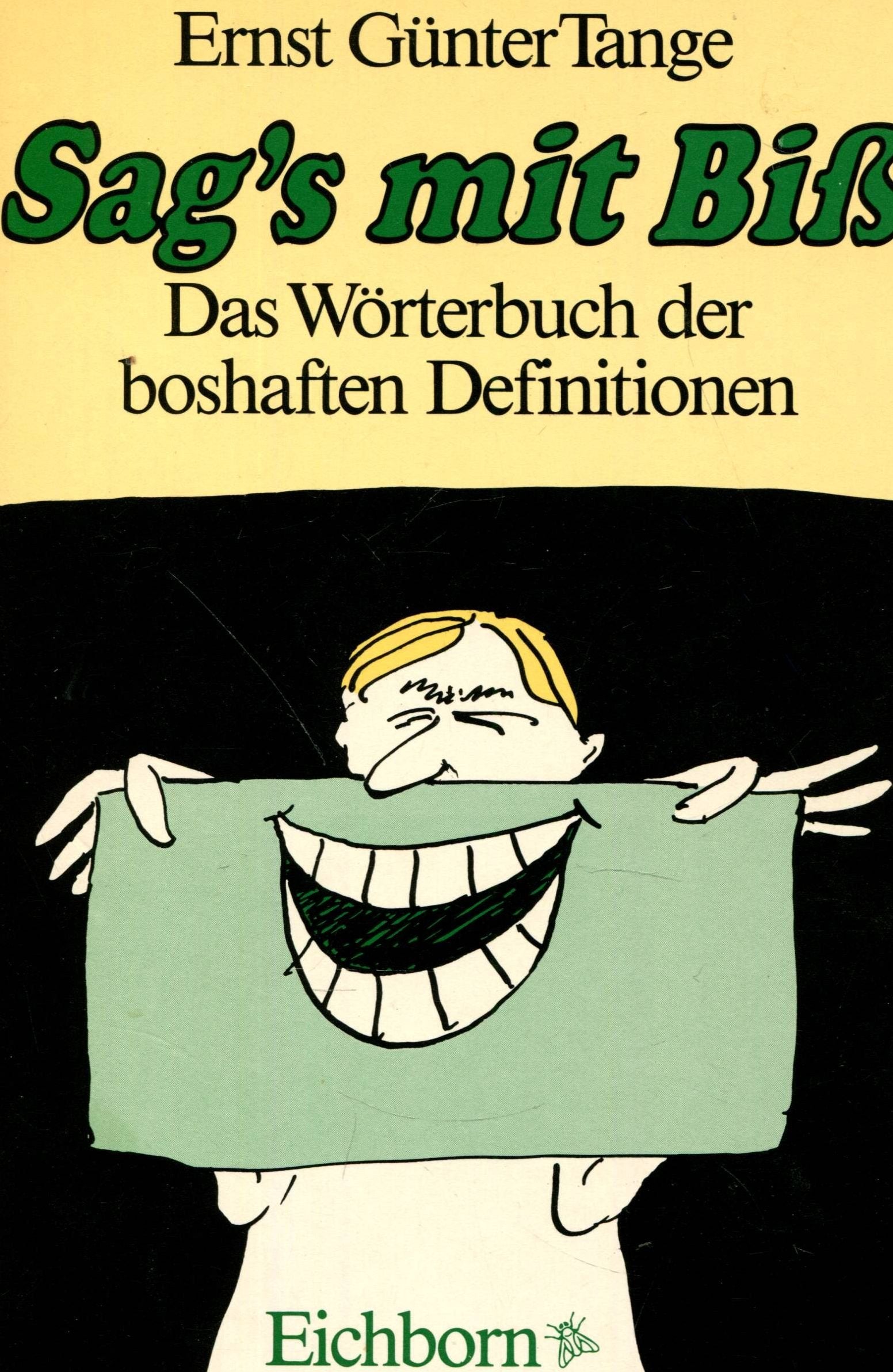 Sag's mit Biss: Das Wörterbuch der boshaften Definitionen Books