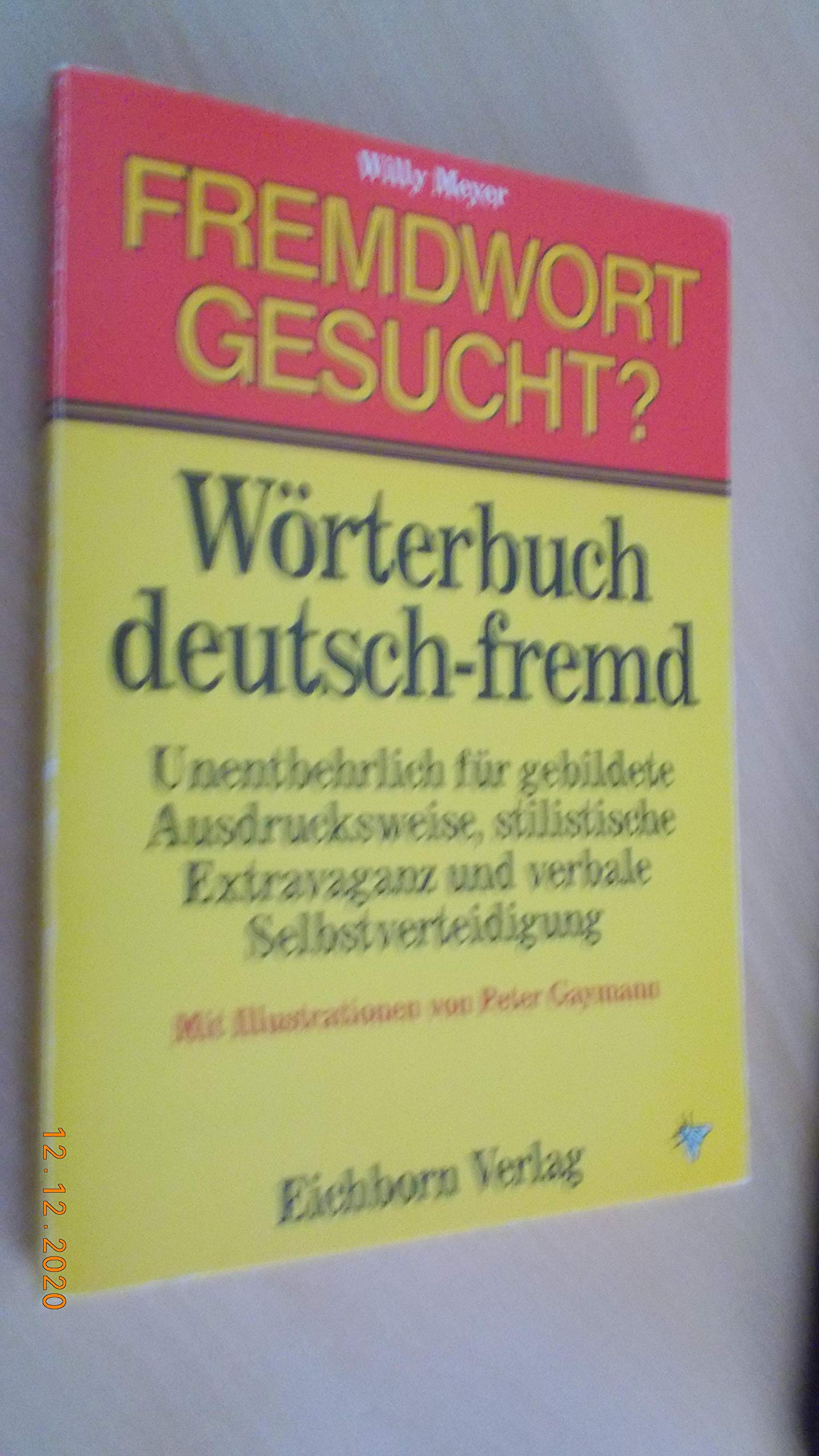 Fremdwort gesucht?: Wörterbuch Deutsch-Fremd Learning & Reference