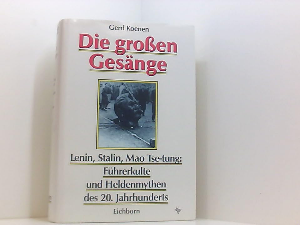 Die grossen Gesänge: Verblendete Dichter und sozialistischer Personenkult Politics & History