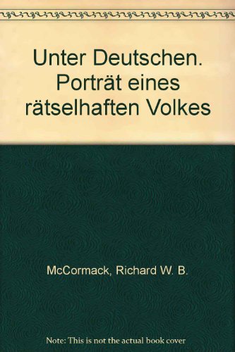 Unter Deutschen: Portrait eines rätselhaften Volkes Social Sciences