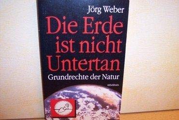 Die Erde ist nicht Untertan. Grundrechte der Natur Law
