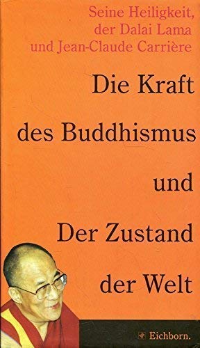 Die Kraft des Buddhismus: Und der Zustand der Welt Philosophy