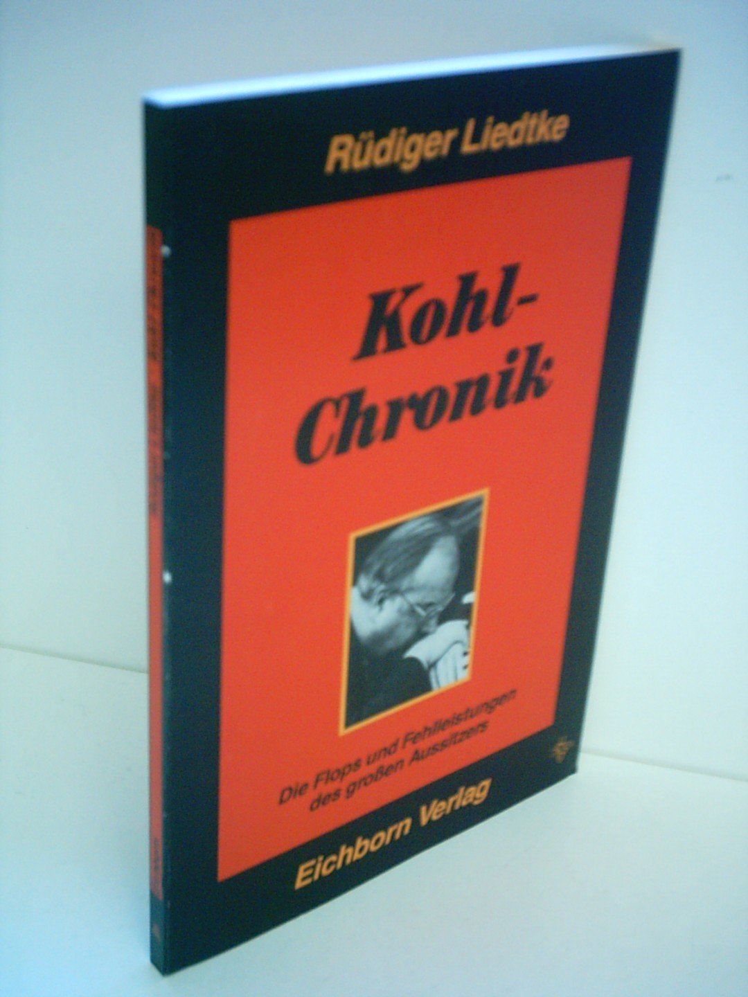 Kohl-Chronik: Die Flops und Fehlleistungen des grossen Aussitzers Politics & History