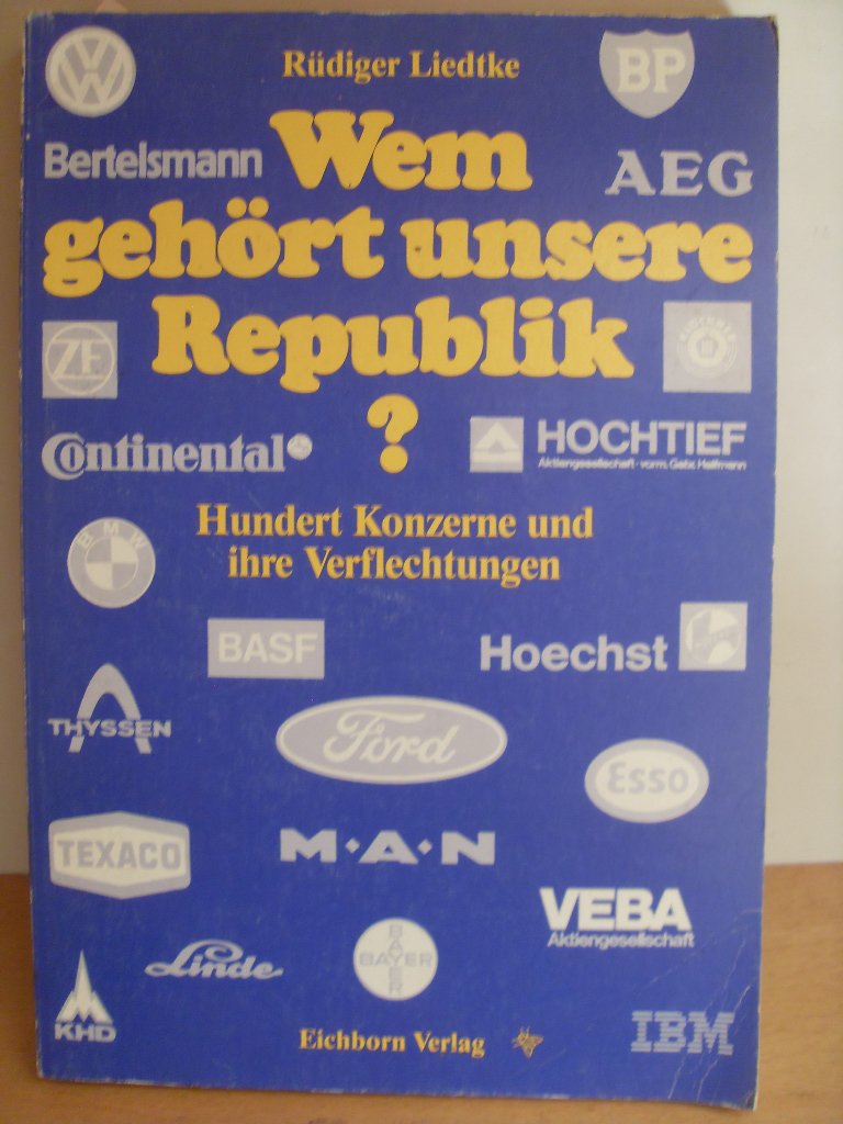 Wem gehört unsere Republik?: Hundert Konzerne und ihre Verflechtungen Books