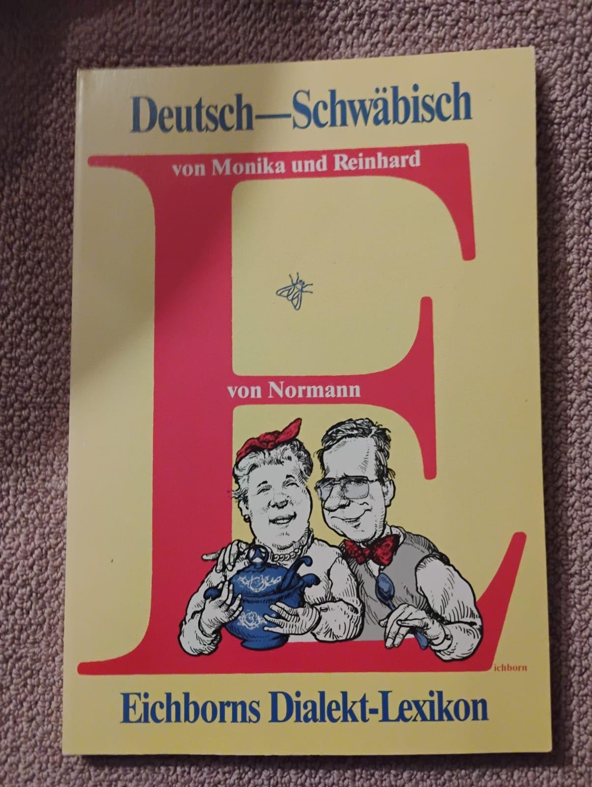 Deutsch-Schwäbisch: Eichborns Dialekt-Lexikon Learning & Reference