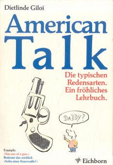 American Talk: Die typischen Redensarten. Ein fröhliches Lehrbuch Books