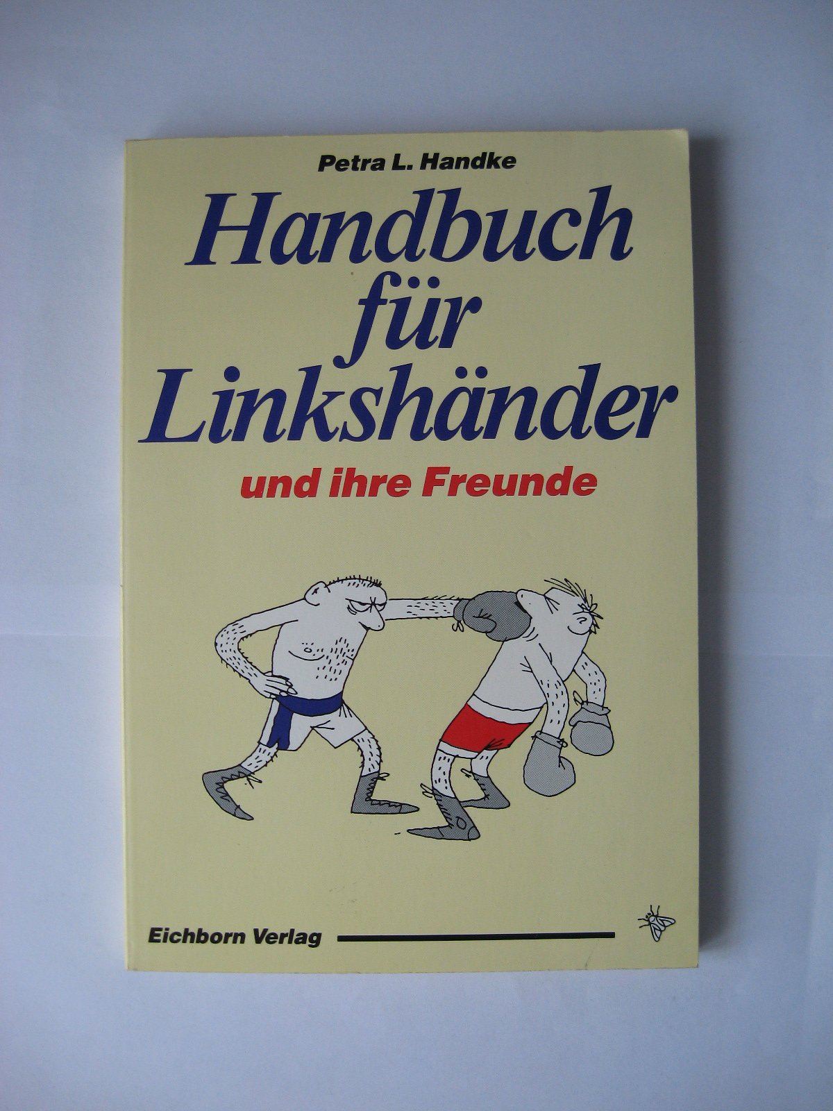 Handbuch für Linkshänder: Mach's mit Links Books