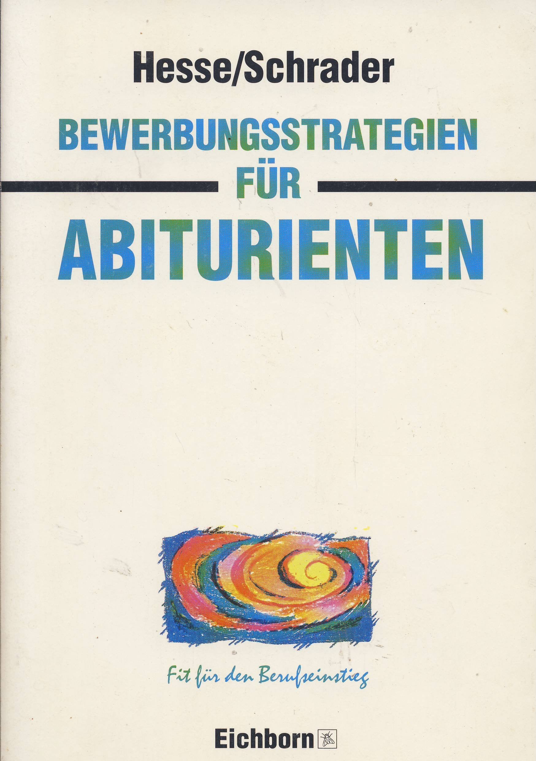 Bewerbungsstrategien für Abiturienten Business, Finance & Career