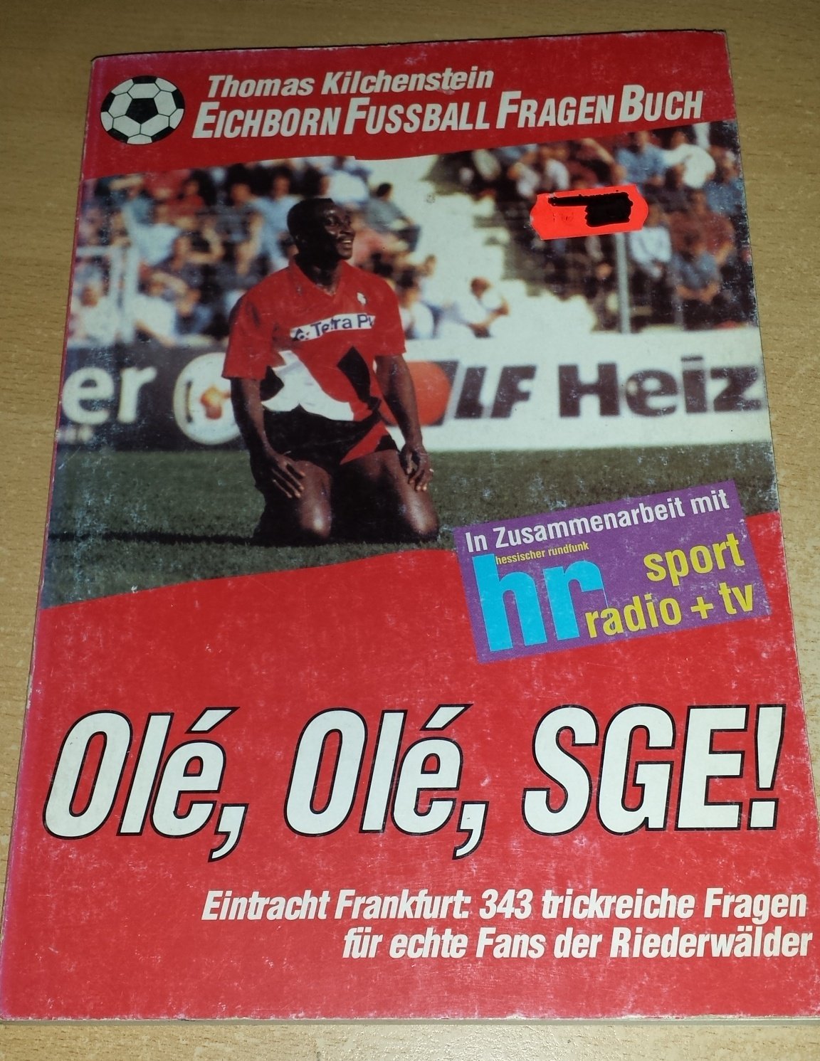 Olé, Olé - SGE!: Eintracht Frankfurt: 376 trickreiche Fragen für echte Fans der Riederwälder Leisure & Fun