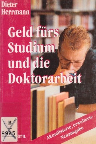 Geld fürs Studium und die Doktorarbeit: Wer fördert was? General education