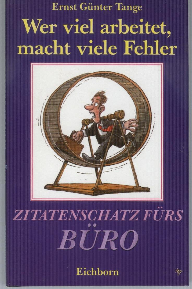Wer viel arbeitet, macht viele Fehler. Zitatenschatz fürs Büro Manga