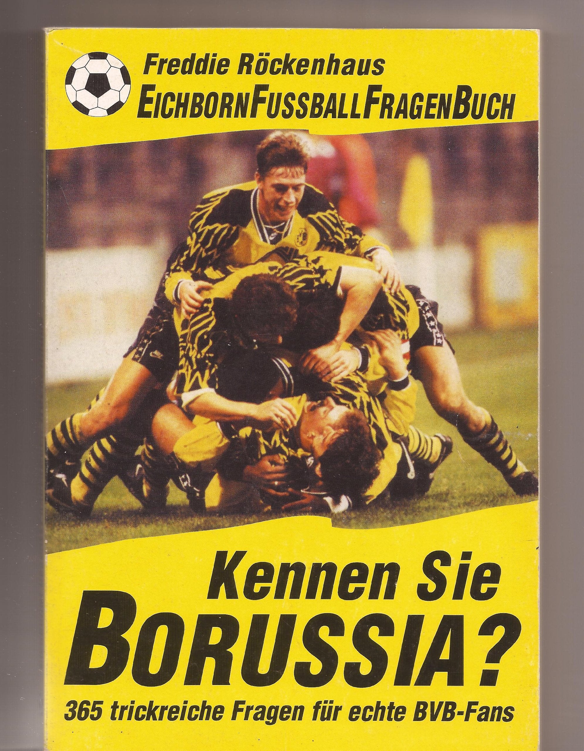 Kennen Sie Borussia?: 365 trickreiche Fragen für echte BVB-Fans Leisure & Fun