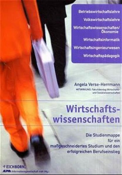 Wirtschaftswissenschaften: Die Studienmappe für ein massgeschneidertes Studium Business, Finance & Career