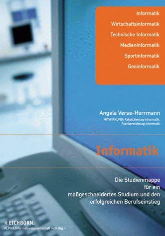 Informatik - Die Studienmappe für ein maßgeschneidertes Studium und den erfolgreichen Berufseinstieg Business, Finance & Career
