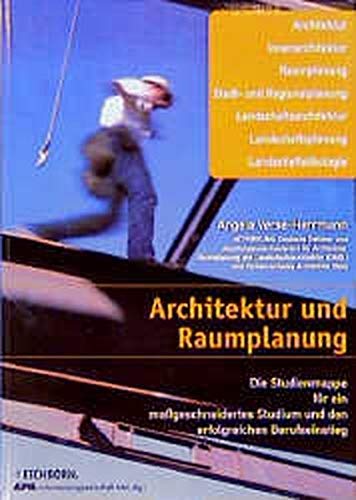 Architektur und Raumplanung: Die Studienmappe für ein massgeschneidertes Studium Business, Finance & Career