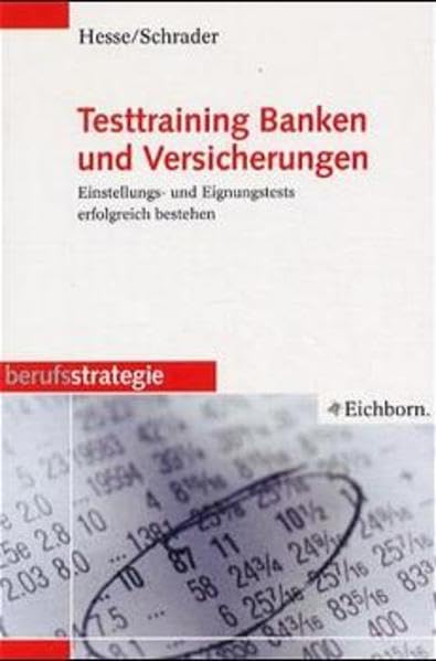 Testtraining Banken und Versicherungen: Einstellungs- und Eignungstests erfolgreich bestehen Business, Finance & Career