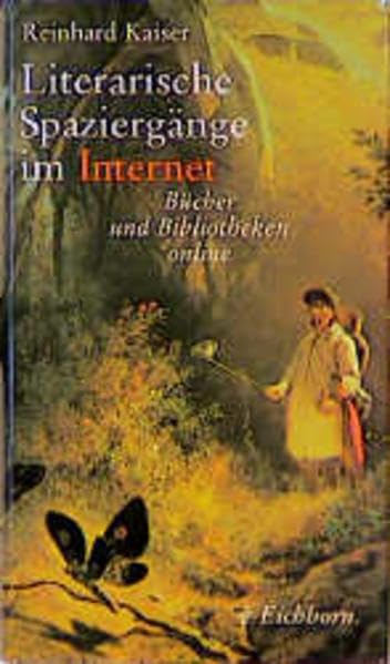 Literarische Spaziergänge im Internet: Bücher und Bibliotheken online Media & Communication
