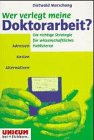 Wer verlegt meine Doktorarbeit?: Die richtige Strategie für wissenschaftliches Publizieren. Kosten, Adressen, Alternativen Film, Art & Culture