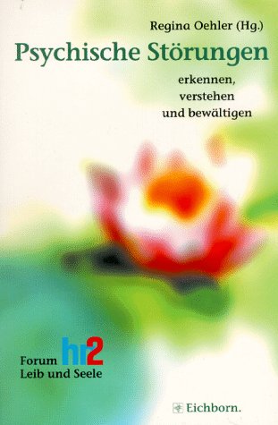 Psychische Störungen: Erkennen, verstehen und bewältigen Medicine