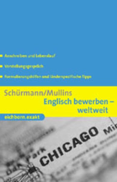 Englisch bewerben - weltweit: Anschreiben und Lebenslauf - Vorstellungsgespräch Business, Finance & Career