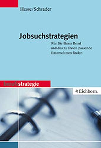 Jobsuchstrategien: Wie Sie Ihren Beruf und das zu Ihnen passende Unternehmen finden Books
