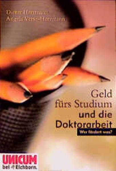 Geld fürs Studium und die Doktorarbeit: Wer fördert was? General education