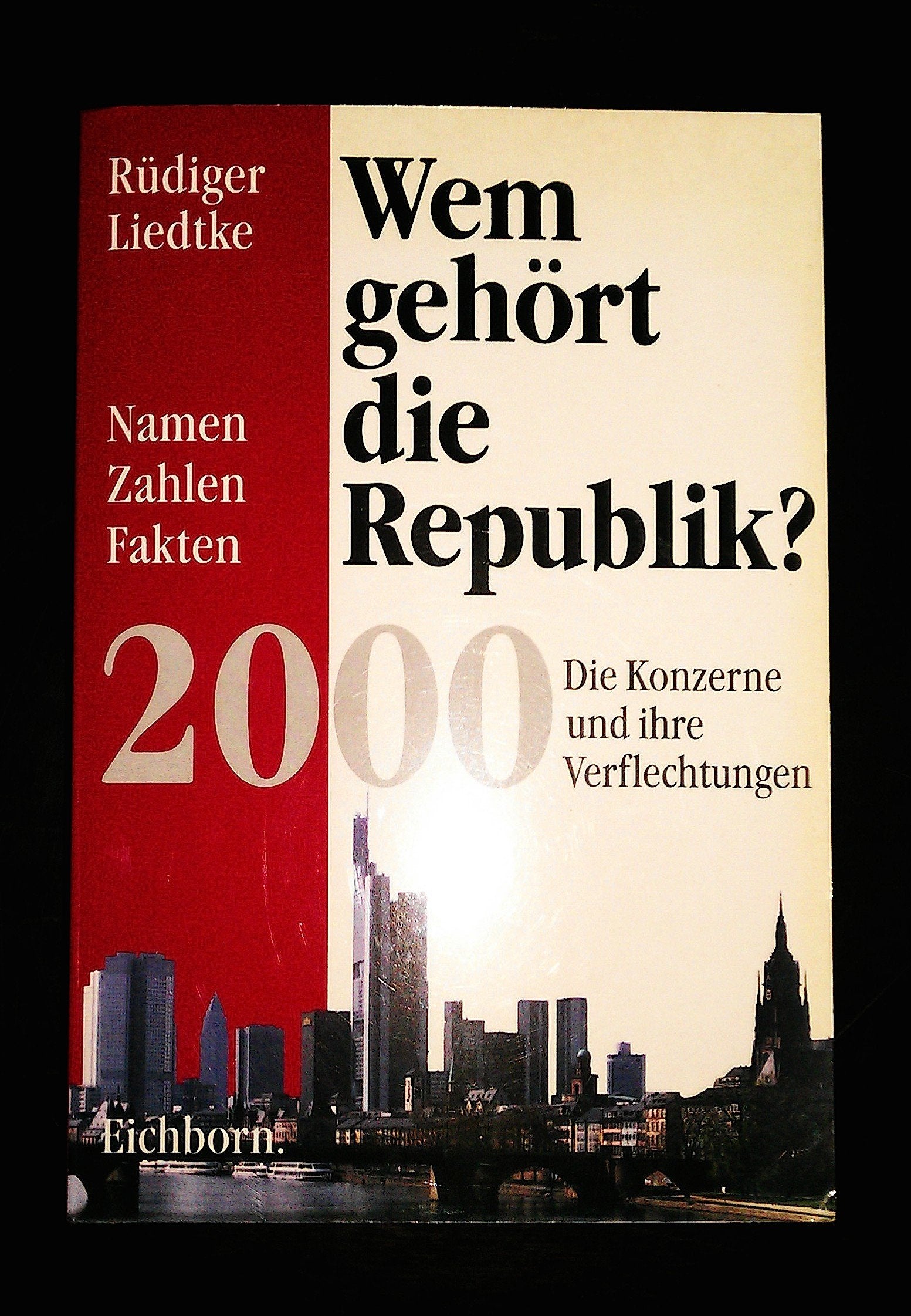 Wem gehört die Republik? 2000 Die Konzerne und ihre Verflechtungen Business, Finance & Career