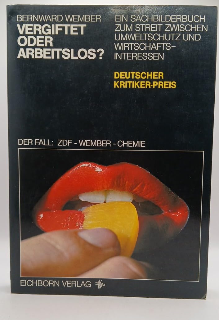 Product Image: Vergiftet oder arbeitslos? Der Fall: ZDF- Wember- Chemie